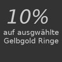 10% auf Gelbgold Ringe | 