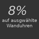 8% auf Wanduhren | 